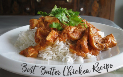 The BEST Indian Butter Chicken Recipe