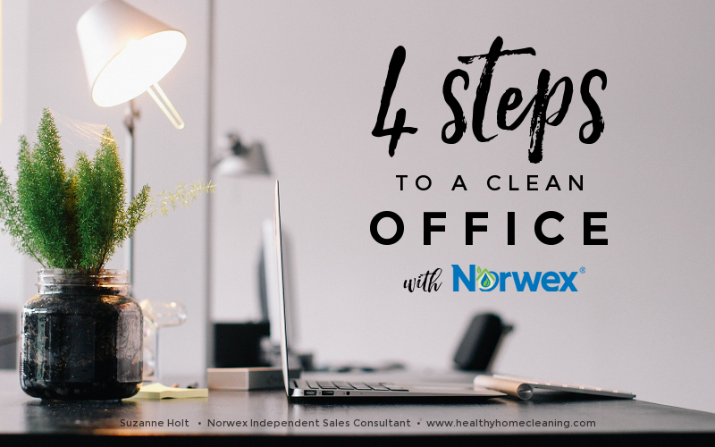 4 Quick Steps to a Clean Office with Norwex