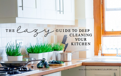 The Lazy Guide To Deep Clean Your Kitchen