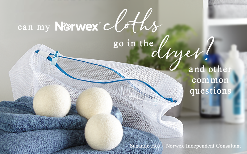 Can Norwex cloths go in the dryer?