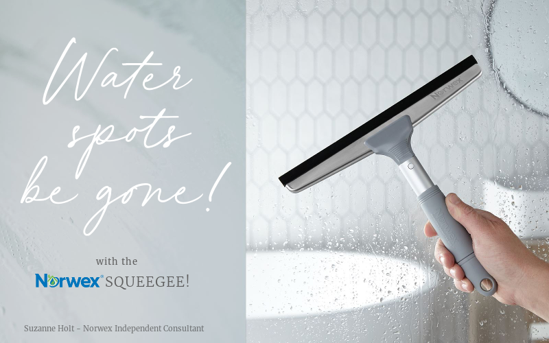 Norwex Squeegee - get rid of water spots