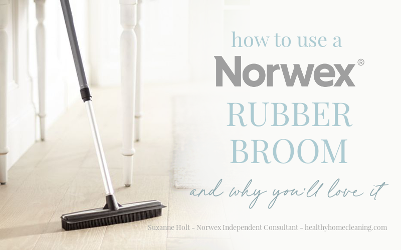 How to use the Norwex Rubber Broom, and why you'll love it