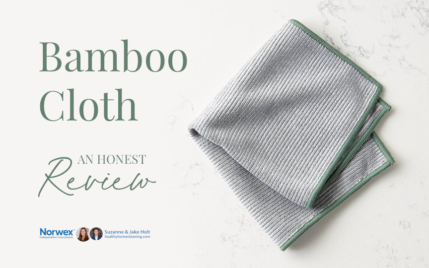 An honest review of the Norwex Bamboo Cloth