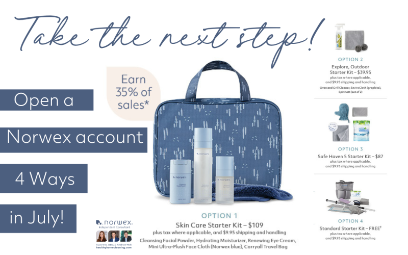 Take the Next Step- Choose from 4 Ways to Open a Norwex Account in July!