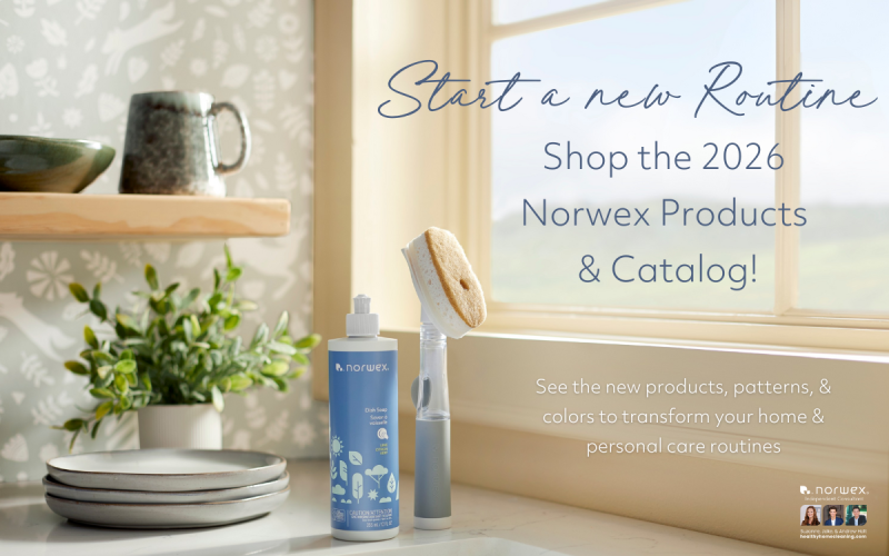 Start a new Routine with the 2026 Norwex products!